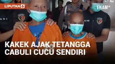 Miris! Kakek di Ciamis Cabuli Cucu Bareng Tetangga