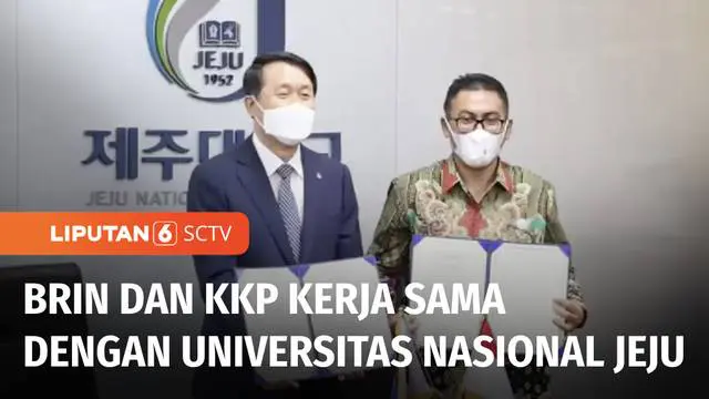 BRIN dan KKP menandatangani nota kesepahaman dengan Universitas Nasional Jeju terkait kerja sama riset dan peningkatan SDM di sektor kedaulatan dan pangan Indonesia di Korea Selatan.