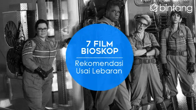 [Bintang] 7 Film Bioskop Rekomendasi Usai Lebaran 