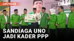 Sandiaga Uno Resmi Jadi Kader PPP, Tapi Belum Resmi Ada Usulan Cawapres