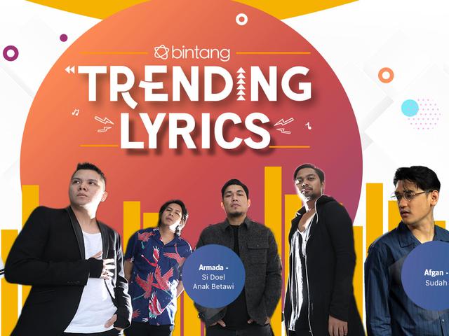 Bintang Trending Lyrics Armand Maulana Armada Afgan News Entertainment Fimela Com