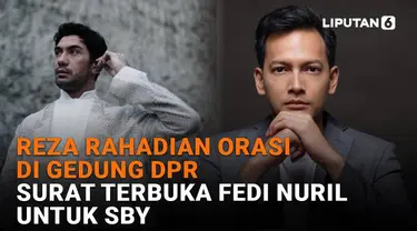 Mulai dari Reza Rahadian orasi di gedung DPR hingga surat terbuka Fedi Nuril untuk SBY, berikut sejumlah berita menarik News Flash Showbiz Liputan6.com.