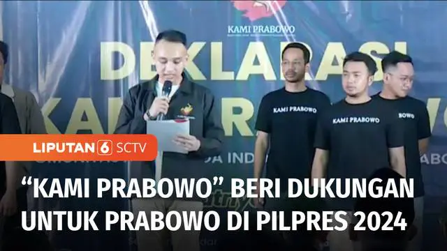 VIDEO: Relawan 'KAMI Prabowo' Deklarasi Dukung Prabowo Subianto di Pilpres 2024
