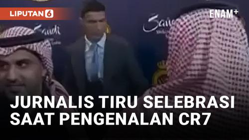 VIDEO: Gokil! Jurnalis Tiru Selebrasi Cristiano Ronaldo saat Pengenalan Sebagai Pemain Al-Nassr