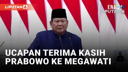 VIDEO: Prabowo: Terima Kasih Presiden Megawati!