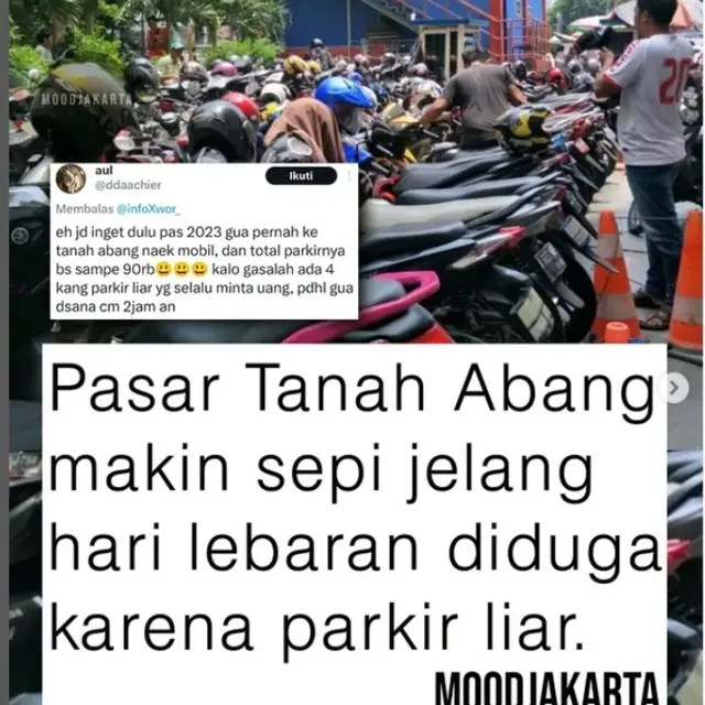 Viral Pasar Tanah Abang Masih Sepi Jelang Lebaran, Diduga Akibat Mahalnya Tarif Parkir Liar