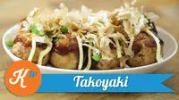 Tutorial Kuliner: Takoyaki (Foto: Kokiku Tv)