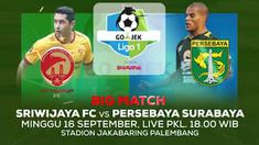 Berita video big match Gojek Liga 1 2018 bersama Bukalapak antara Sriwijaya FC melawan Persebaya Surabaya yang disiarkan langsung Indosiar pada Minggu (16/9/2018) pukul 18.00 WIB.