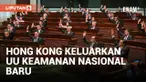 Hong Kong Sahkan UU Keamanan Nasional Baru, Kebebasan Berpendapat Terancam?