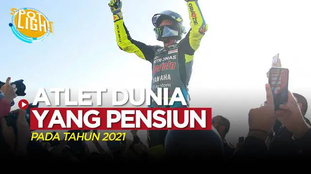 Berita video spotlight kali ini membahas tentang lima atlet dunia yang pensiun di tahun 2021, salah satuya ialah Valentino Rossi.