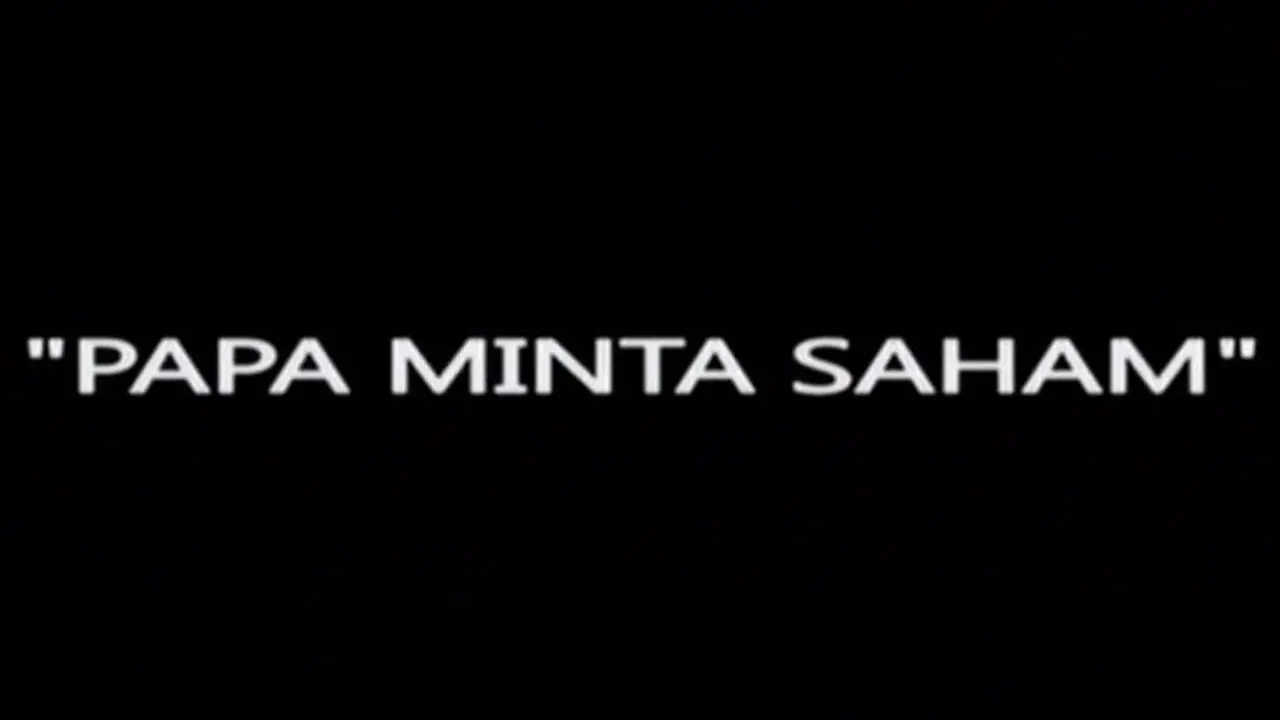 Barometer Pekan Ini: Papa Minta Saham