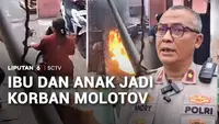 Berboncengan Motor, Ibu dan Anak di Koja Jadi Korban Pelemparan Molotov
