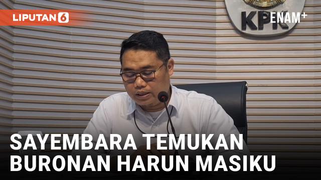 TANGGAPAN KPK TERKAIT SAYEMBARA TEMUKAN HARUN MASIKU