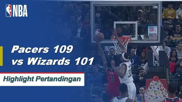 Cuplikan Pertandingan NBA : Pacers 109 vs Wizards 101