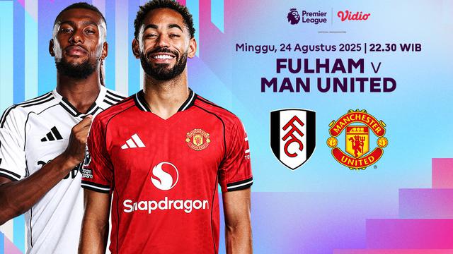 Live streaming premier league fulham vs mu di Vidio.