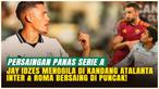 Jay Idzes dan Sassuolo Menggila di Kandang Atalanta, Inter dan Roma Berebut Puncak Klasemen Serie A Italia