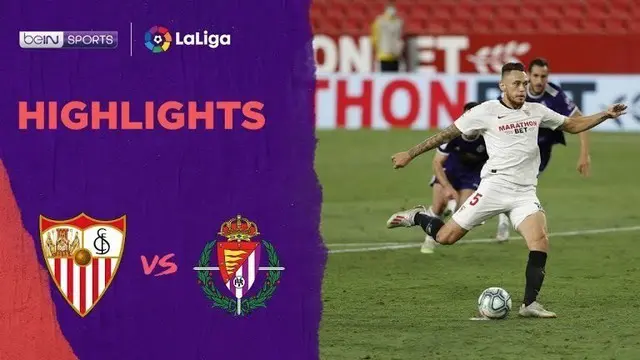 Berita Video Highlights La Liga, Sevilla Ditahan Imbang Real Valladolid 1-1