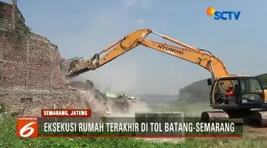 Pengadilan Negeri Semarang akhirnya mengeksekusi bangunan terakhir yang masih berdiri di atas proyek Tol Batang-Semarang.