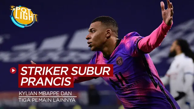 VIDEO: Kylian Mbappe dan 3 Striker Tersubur Asal Prancis Musim Ini