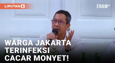 PJ Gubernur DKI Jakarta Benarkan Ada Warga yang Terinfeksi Cacar Monyet