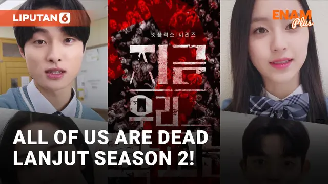VIDEO: Resmi! All of Us Are Dead Lanjut ke Season 2