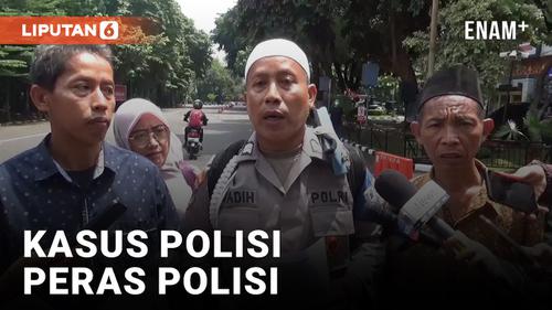 VIDEO: Polisi yang Diperas Polisi Dipanggil Polda Metro Jaya