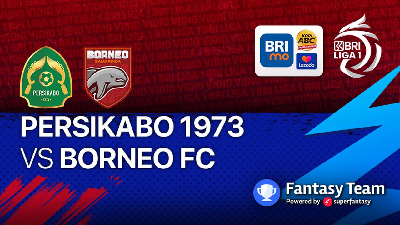 BRI Liga 1 Minggu 17 Oktober : Borneo FC Vs Tira Persikabo