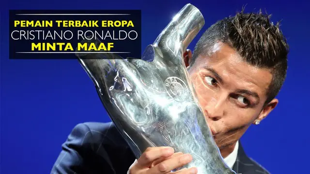 Cristiano Ronaldo Minta Maaf Usai Jadi Pemain Terbaik Eropa