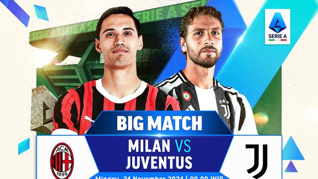 Jadwal Big Match Serie A AC Milan vs Juventus di Vidio Akhir Pekan Ini