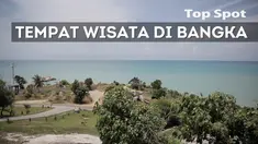 Jika berkunjung ke Bangka, 6 tempat indah ini wajib dikunjungi