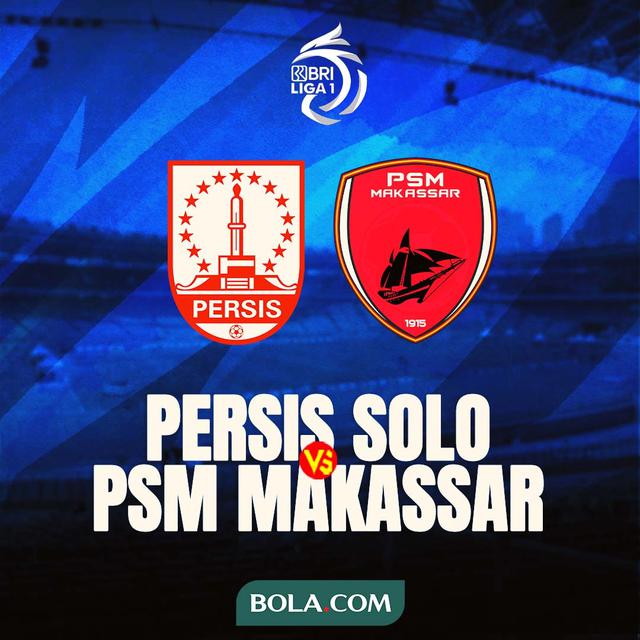 BRI Liga 1 - Persis Solo Vs PSM Makassar