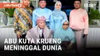 Ulama Besar Aceh Abu Kuta Krueng Meninggal Dunia