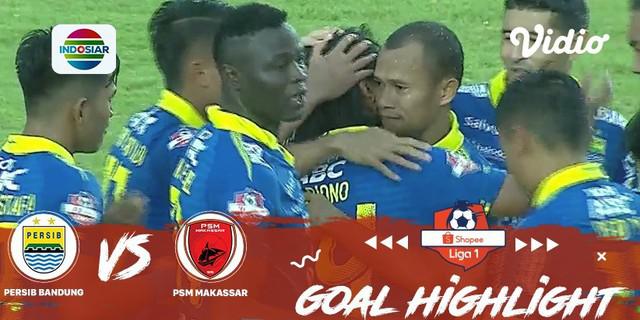 VIDEO: 5 Gol Persib ke Gawang PSM pada Pekan Terakhir Liga 1 2019