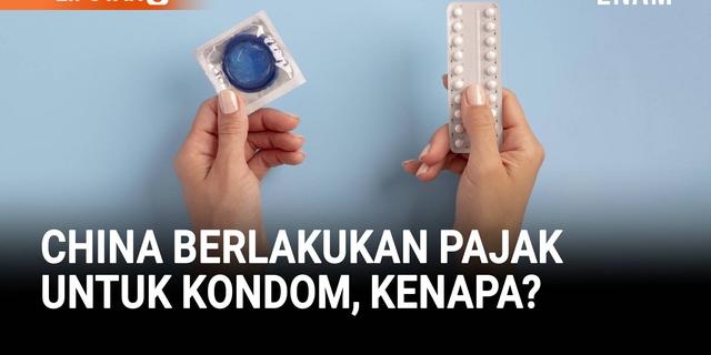 China Berlakukan Pajak untuk Alat Kontrasepsi, Dorong Pasangan Punya Anak?