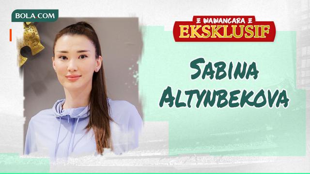 Wawancara Eksklusif - Sabina Altynbekova