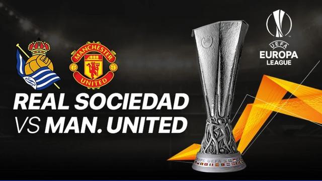 Dapatkan Link Live Streaming Liga Europa Real Sociedad Vs Mu Di Sctv Bola Liputan6 Com