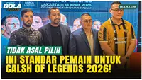 Tidak Asal Pilih, Ini Standar Pemain yang Bakal Bertarung di Clash of Legends 2026