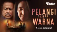 Film Indonesia Pelangi Tanpa Warna (Dok. Vidio)