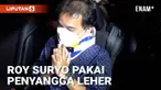 Roy Suryo diperiksa penyidik selama hampir 10 jam dalam kasus dugaan penistaan agama. Kamis (28/7) malam Roy Suryo keluar dari Ditreskrimum Polda Metro Jaya dengan menggunakan penyangga leher.