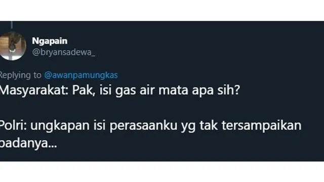 5 Percakapan Isi Gas Air Mata Ala Netizen Bikin Senyum-senyum Sendiri