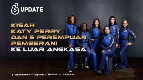 Kisah Katy Perry dan 5 Perempuan Pemberani ke Luar Angkasa