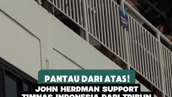 Pantau dari atas! John Herdman support Timnas Indonesia dari tribun Stadion Pakansari Bogor