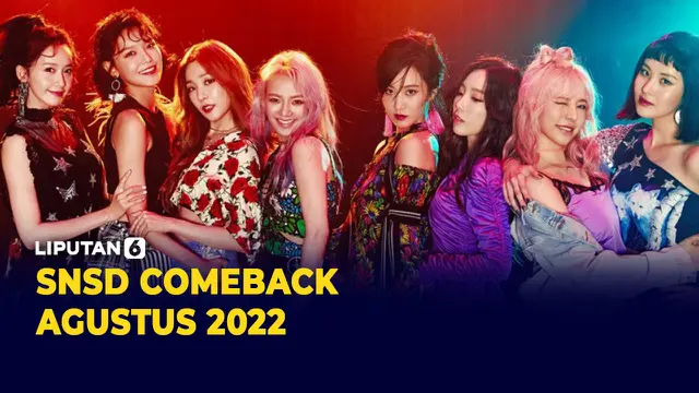 SNSD Comeback Agustus 2022