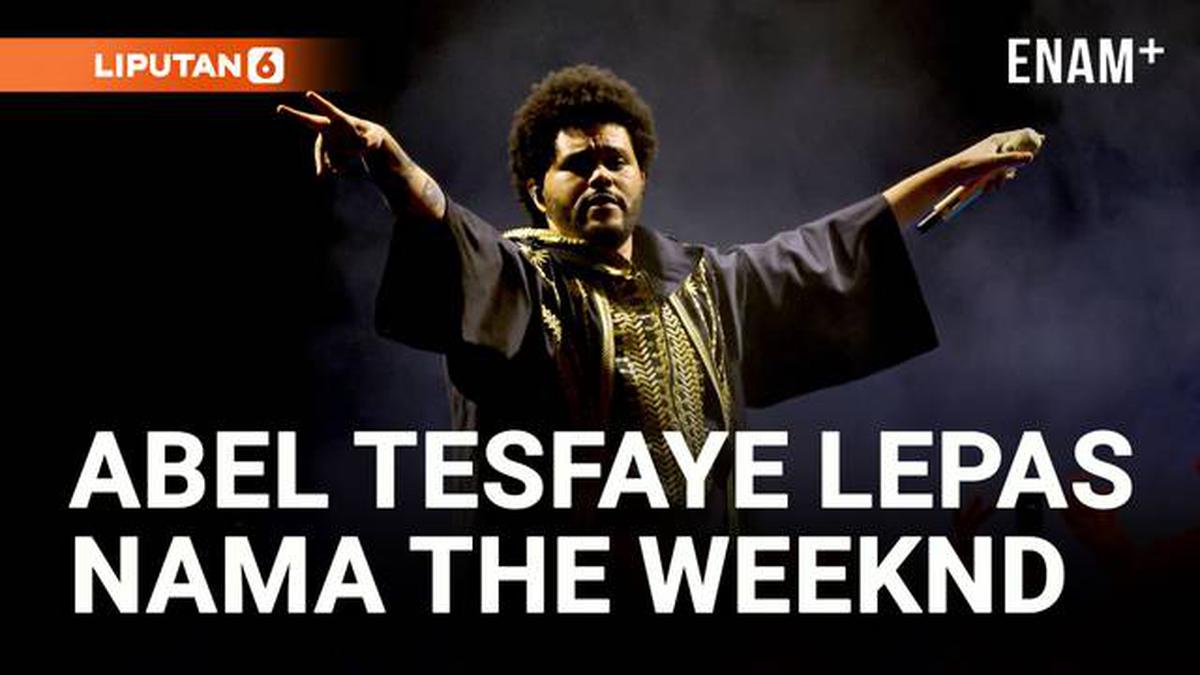 VIDEO: Alasan Abel Tesfaye akan Tinggalkan Nama Panggungnya, The Weeknd