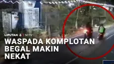 Komplotan begal juga semakin nekat beraksi. Di kawasan cukup ramai Kota Tangerang, komplotan begal bersenjata tajam berhasil merampas motor di pagi hari.