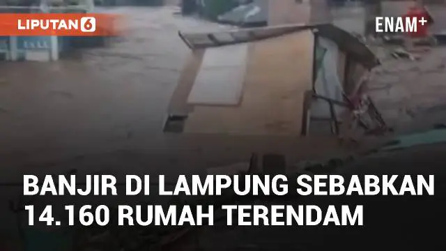 BPBD Lampung catat 14.160 rumah terdampak banjir di Bandar Lampung (17/01/2025). Sebanyak 11.223 jiwa terdampak akibat banjir yang melanda 16 kecamatan