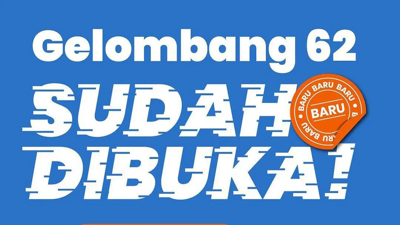 Pendaftaran program Kartu Prakerja Gelombang 62 telah resmi dibuka
