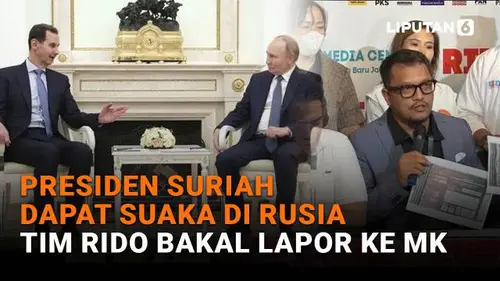 Presiden Suriah Dapat Suaka di Rusia, Tim RIDO Bakal Lapor ke MK