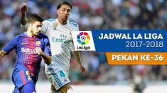 Berita video jadwal La Liga 2017-2018 pekan ke-36. Barcelona hadapi Real Madrid di Camp Nou, Barcelona.