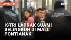Media sosial kembali dihebohkan dengan aksi istri labrak suami selingkuh. Peristiwa disebut terjadi di sebuah mall di Pontianak, Kalimantan Barat. Sang istri melabrak sang suami diduga saat kencan dengan wanita lain.